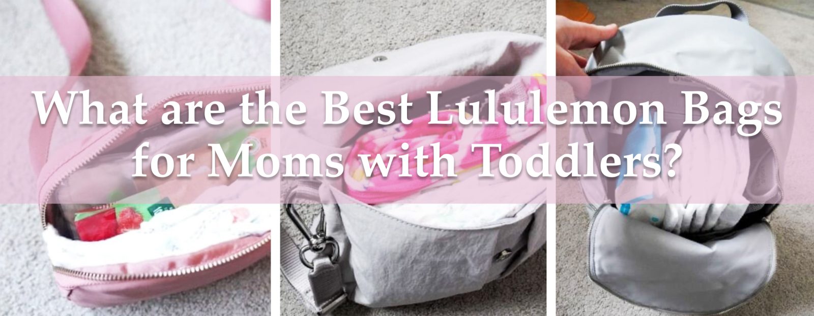what are the best lululemon bags for moms with toddlers?